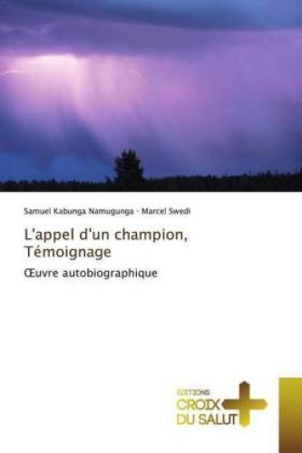 L'appel D'un Champion, Témoignage Uvre Autobiographique 5849