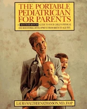 The Portable Pediatrician for Parents: A Month-by-Month Guide to Your Child's P,
