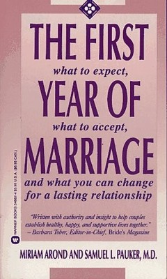 THE FIRST YEAR OF MARRIAGE By Miriam Arond & Samuel L. Pauker **Excellent**