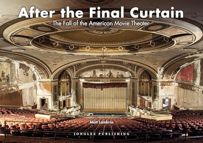 After the Final Curtain: The Fall of t..., Matt Lambros