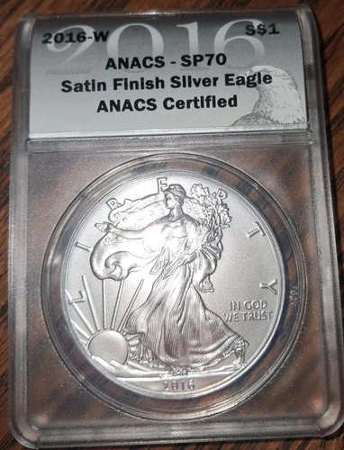 2016 W - Satin Finish Silver American Eagle - ANACS SP 70
