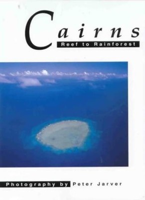 Cairns Reef to Rainforest,jarver-peter