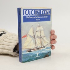 Die Trommel schlug zum Streite. Die Seefahrten des Leutnant Ramage. Roman