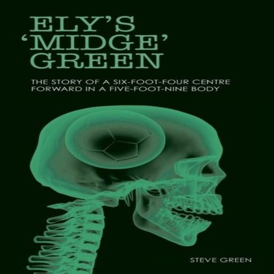 Ely's 'Midge' Green Steve Green Hardcover New Generation Publishi