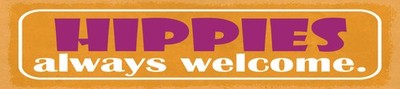 Holzschild 10x46 cm Hippies always welcome Deko Geschenk  Schild