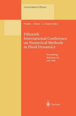 Fifteenth International Conference on Numerical Methods in Fluid Dynamics Paul K
