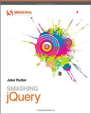 Smashing JQuery: Professionelle Techniken mit Ajax und JQuery (S