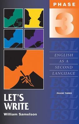 Let s Write: English as a Second Language/Phase Three (Let's Series of ESL...