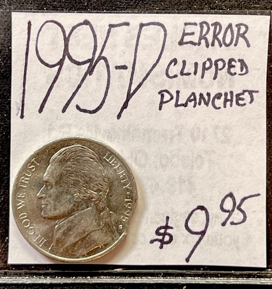 1995 D Jefferson Nickel Clipped Planchet Error Coin. UNC Cond. ENN