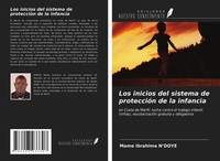 Mame Ibrahima N'doye | Los Inicios Del Sistema De ProteccióN De La Infancia