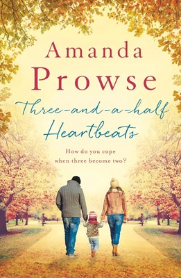 Three-And-A-Half Heartbeats | Amanda Prowse | Englisch | Taschenbuch | 2019