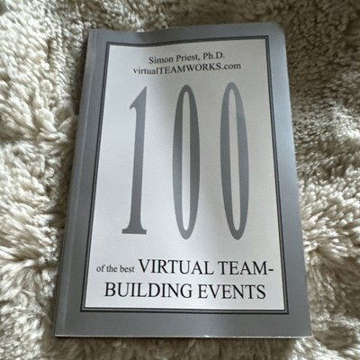 100 of the Best Virtual Team-Building Events by Simon Priest Ph.D. | Team-Build 