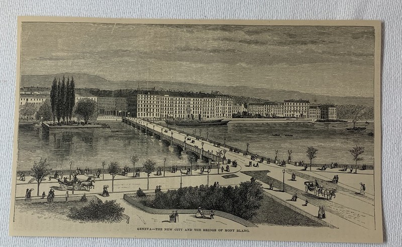 1872 magazine engraving ~ GENEVA - NEW CITY AND BRIDGE MONT BLANC, Switzerland