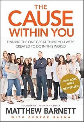 The Cause within You: Finding the One- Matthew Barnett, 9781414348520, paperback