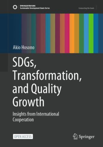 SDGs, Transformation, and Quality Growth : Insights from International ...