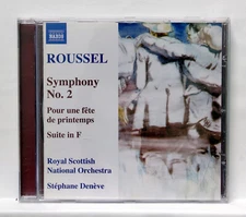 STEPHANE DENEVE — ROUSSEL Symphony no.2, Pour une fête de printemps NAXOS CD NM