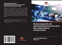 Anoop Vadakkekara (U. A.) | Nanocomposite De PolydiméThylsiloxane Pour Des...