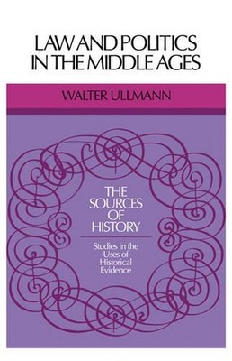 Law and Politics in Middle Ages by Walter Ullmann (English) Paperback Book