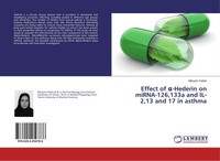 Effect Of ¿-Hederin On Mirna-126,133A And IL-2,13 And 17 In Asthma Maryam Fallah