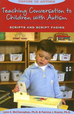 Teaching Conversation to Children with Autism : Scripts and Scrip