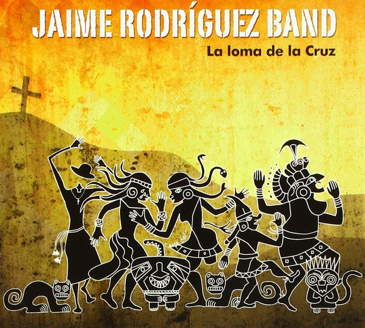 Rodriquez, Jaime -Band- La Loma De La Cruz (CD)