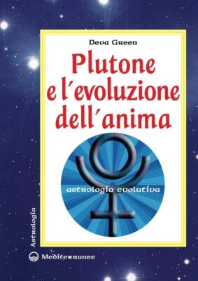Deva Green Bücher - Pluto und die Evolution der Seele. Evolutionäre Astrologie