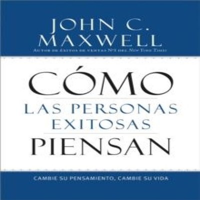 Como las Personas Exitosas Piensan John C. Maxwell Paperback Hach