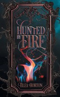 Tilea Horton | Hunted By Fire | Taschenbuch | Englisch (2026) | Friesenpress