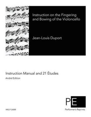Instruction on the Fingering and Bowing of the Violoncello by Jean-Louis Duport
