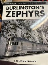 Burlingtons Zephyrs by Karl Zimmermann HC Dust Jacket Great Passenger Trains