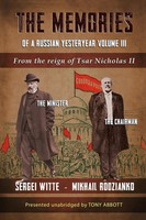 The Memories Of A Russian Yesteryear - Volume Iii From The Reign Of Nicholas Ii