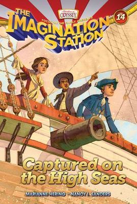 Captured on the High Seas (AIO Imagination Station Books) Hering, Marianne, San