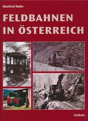 Leykam · Feldbahnen in Österreich · Manfred Hohn