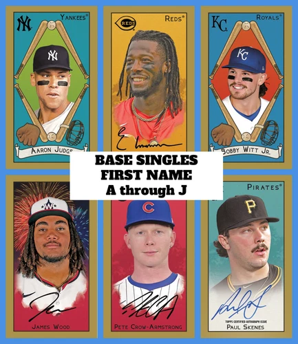 2025 TOPPS T205 BASE SET YOU PICK YOU CHOOSE COMPLETE YOUR SET - First Names A-J