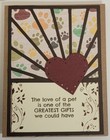 Handcrafted Greeting Card - Love of a pet. - Sorry for your loss