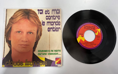 CLAUDE FRANCOIS - Du und ich gegen die ganze Welt - Schallplatte 45T 7'' Vinyl / V03E