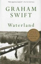 Waterland - Paperback By Swift, Graham - GOOD