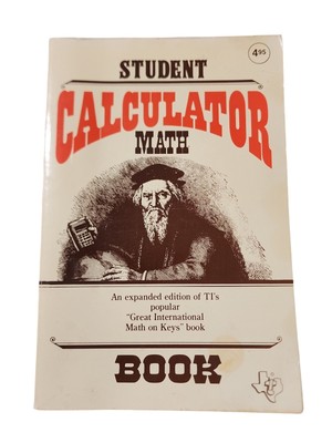 Student Calculator Math Book by Texas Instruments 1976 Paperback Book-Very Good 