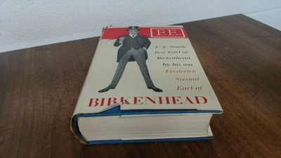 			The Life Of F.E. Smith First Earl Of Birkenhead, The Second Earl 		