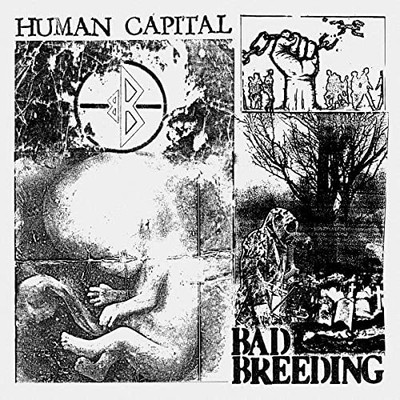 BAD BREEDING - Human Capital - CD - K600z