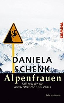 Alpenfrauen: Fall zwei für die unwiderstehliche Apr... | Buch | Zustand sehr gut