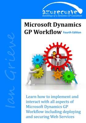 Microsoft Dynamics GP Workflow (Fourth Edition)