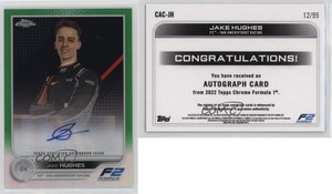 2022 Topps Chrome Formula 1 Auto Green Refractor /99 Jake Hughes #CAC-JH Auto