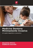 Medicina DentáRia Minimamente Invasiva Akanksha Mishra