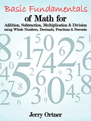 Basic Fundamentals of Math for Addition, Subtraction, M - Paperback / softback N