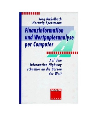 Finanzinformationen und Wertpapieranalysen per Computer: Auf dem Informations-Hi