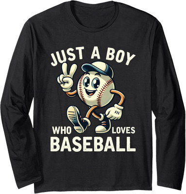 Just a Boy Who Loves Baseball Funny Baseball Fans Long Sleeve Tshirt