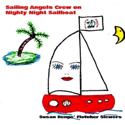 Sailing Angels Crew on Nighty Night Sailboat Susan Renne Fletcher