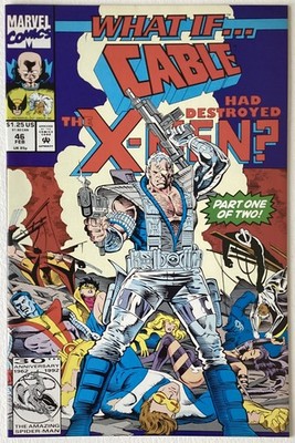 What If...? 46 Cable Had Destroyed X-Men NM-  Will Combine Shipping