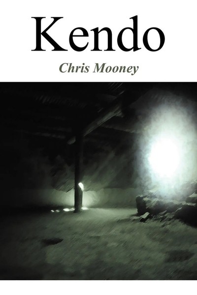Kendo Chris Mooney Taschenbuch Kartoniert / Broschiert Englisch 2005 AuthorHouse-image